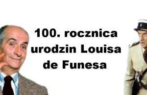 Wspomnienie Louisa de Funes z okazji 100. rocznicy urodzin - wMeritum.pl