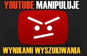 Czyli to prawda! Youtube ostro manipuluje wynikami wyszukiwania! [WIDEO