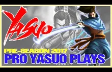 Yasuo Montage 15 - Pro Yasuo Plays Preseason 2017 - League Of Legends