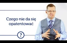 Czego nie da się opatentować w Urzędzie Patentowym?