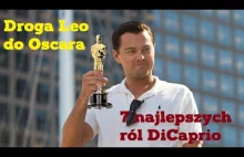Droga Leo do Oscara. 7 najlepszych ról DiCaprio