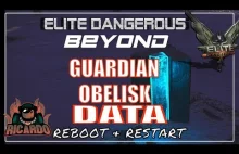 Elite Dangerous Guardian Obelisk Data Reboot and Restart