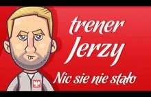 Nic się nie stało - Trener Jerzy [odc...