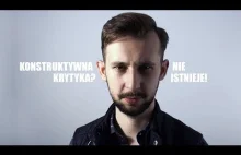 Konstruktywna krytyka nie istnieje