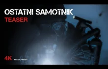 Ostatni Samotnik Official Teaser #1...