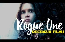 Łotr 1 (Rogue One) - opinia bez spoilerów!