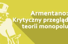 Armentano: Krytyczny przegląd teorii monopolu