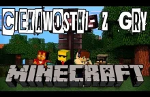 Ciekawostki z gry Minecraft