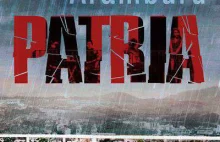„Patria” – rozrachunkowa powieść o ETA – Piotr Samolewicz Online