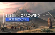 Prezentacja: The Elder Scrolls III - Morrowind [PC/X360][PL