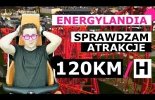 NAJWIĘKSZY PARK ROZRYWKI W POLSCE - ENERGYLANDIA