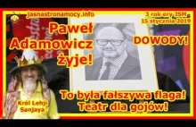 Paweł Adamowicz żyje! DOWODY! To była fałszywa flaga! Teatr dla...