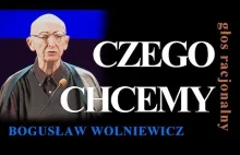 Bogusław Wolniewicz: Czego chcemy?