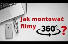 Jak montować filmy 360? Stitching i Autopano full workflow