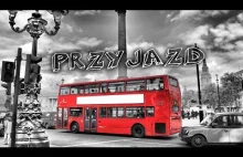 PRZYJAZD DO ANGLII - UK