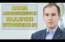 Kolejne genialne wystąpienia Adama Andruszkiewicza.