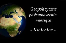 Geopolityczne podsumowanie miesiąca [komentarz] - Krzysztof Wojczal blog...