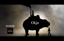 Okja - film, którego nie zobaczycie w kinie - recenzja