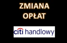 Citibank: zmiany opłat i prowizji od marca 2018 roku