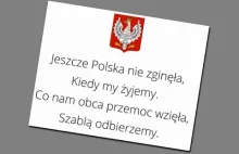 Hymn Polski - Mazurek Dąbrowskiego.