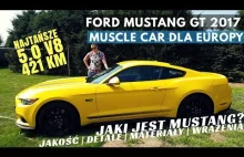 Ford Mustang GT - Jaki w sumie REALNIE jest? Prezentacja