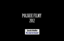 Polskie filmy 2012 - teledyskowe podsumowanie
