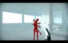 SUPERHOT to najbardziej innowacyjny shooter w jaki grałem...