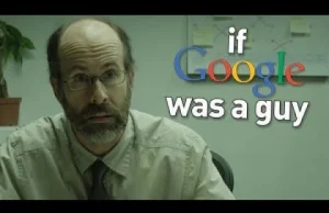 If Google Was A Guy