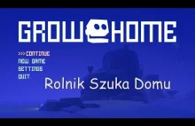 Grow Home, czyli Rolnik Szuka Domu