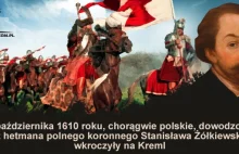 403 lata temu, 9 października 1610 r. chorągwie polskie wkroczyły na Kreml