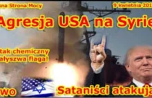 Agresja USA na Syrię❗️ Atak chemiczny to fałszywa flaga, pretekst do...