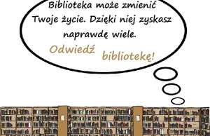 Dlaczego warto chodzić do biblioteki?