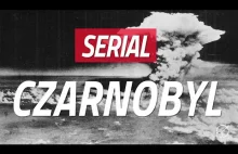 Serial Czarnobyl - co się nie...
