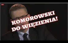Dlaczego Polacy powinni wsadzić Bronisława Komorowskiego do więzienia?