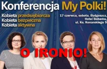ALE JAJA! Antyrządowa konferencja “My Polki”. Organizują posłanki:...