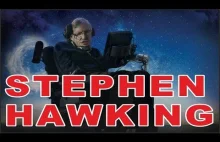 Stephen Hawking - krótka historia wielkiego człowieka.