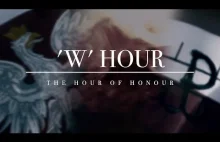 'W' Hour - The Hour Of Honour (www.ideaforfilm.com)