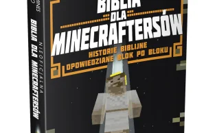 "Biblia dla minecraftersów" Czyli z rakiem przez świat.