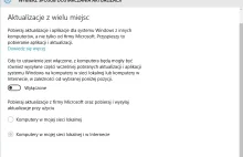 Windows 10 - aktualizacje z wielu miejsc - jak wyłączyć