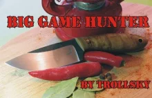 Recenzja noża - Big Game Hunter by Trollsky