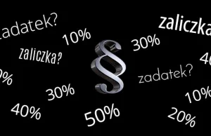 Brać, czy nie brać? 10%, 30%, a może 50%? Zadatek czy zaliczka?