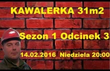 Sezon 1 cz.3 Kawalerka w bloku ,wieżowcu 11-piętrowym 31m2 - Season 1 P...