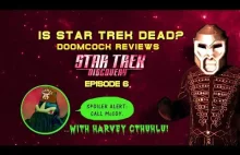 IS STAR TREK DEAD? Doomcock reviews Star Trek Discovery Episode 6!