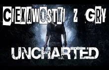 Ciekawostki z gry Uncharted