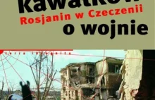 "Dziesięć kawałków o wojnie - Rosjanin w Czeczenii" - recenzja