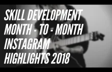 Development Throughout 2018 - Improvisations - IG Highlights