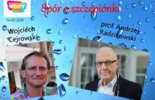 Spór o szczepionki - Wojciech Cejrowski kontra prof. Andrzej Radzikowski...