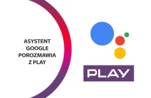 Asystent Google po polsku porozmawia z call center Play