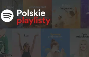 Spotify wprowadziło dedykowane playlisty z polską muzyką