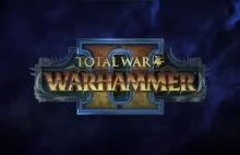Total War: Warhammer 2 ze zwiastun stworzonym przez Polaków!